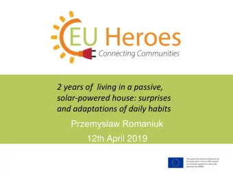 solar-powered house: surprises and adaptations of daily habits Przemysaw Romaniuk  12th April