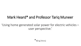 Mark Hea  eard* and  nd P  Professo  ssor T  Tariq M  Muneer  Using home generated solar power