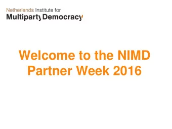 Welcome to the NIMD  Partner Week 2016  NIMD vision beyond 2020  High quality  Knowledge