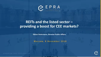 REITs and the listed sector   providing a boost for CEE markets?  Tobias Steinmann, Director