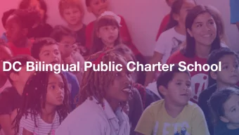 DC Bilingual Public Charter School  Agenda  1.  About DCB  2.  Why DCB is Considering Growth  3.