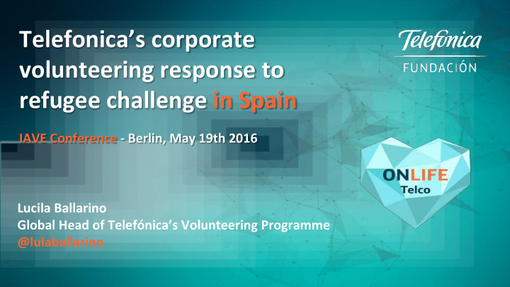 telefonica s corporate volunteering response to refugee