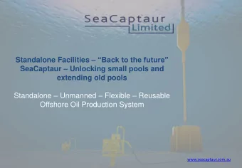 Standalone  Unmanned  Flexible  Reusable  Offshore Oil Production System