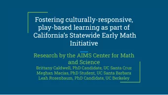 Fostering culturally-responsive,  play-based learning as part of  Californias Statewide Early