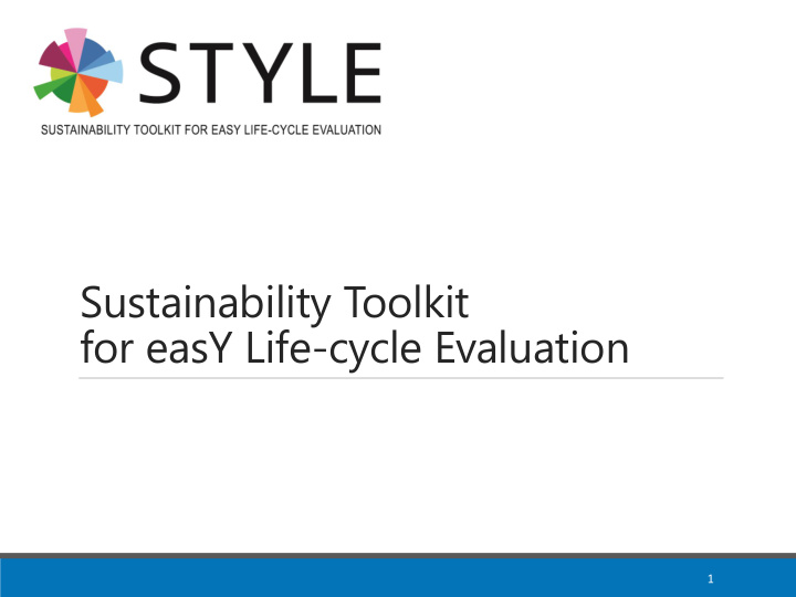 for easy life cycle evaluation