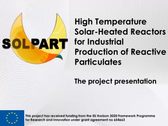 Production of Reactive  Particulates  The project presentation  This project has received funding