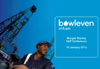 Morgan Stanley  E&amp;P Conference  10 January 2012  Disclaimer  Important Notice Nothing in this