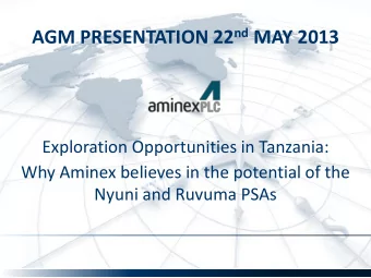 Exploration Opportunities in Tanzania:  Why Aminex believes in the potential of the  Nyuni and