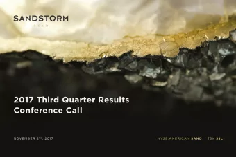 2017 Third Quarter Results  Conference Call NOVEMBER 2 ND , 2017 NYSE.AMERICAN SAND TSX SSL