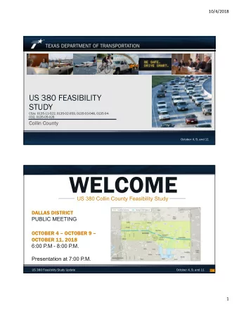 WELCOME  US 380 Collin County Feasibility Study  DALLAS DISTRICT  PUBLIC MEETING  OCTOBER 4