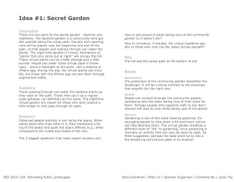 Idea #1: Secret Garden  Interaction  There are two parts to the secret garden - daytime and  How to