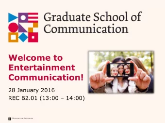 Entertainment  Communication!  28 January 2016 REC B2.01 (13:00  14:00)  Todays Plan