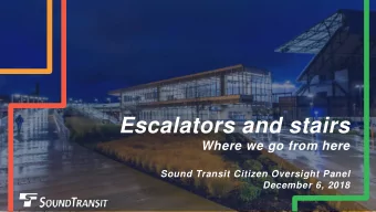 Escalators and stairs  Where we go from here  Sound Transit Citizen Oversight Panel  December 6,