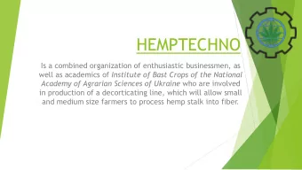 HEMPTECHNO  Is a combined organization of enthusiastic businessmen, as well as academics of