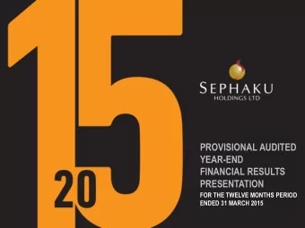 PROVISIONAL AUDITED  YEAR-END  FINANCIAL RESULTS  PRESENTATION  FOR THE TWELVE MONTHS PERIOD  ENDED