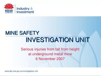 INVESTIGATION UNIT  INVESTIGATION UNIT  Serious injuries from fall from height  at underground
