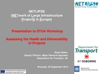 Presentation to STOA Workshop  Assessing the Health and Deliverability of Projects  Stuart Baker,