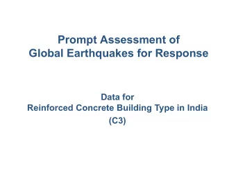 Prompt Assessment of  Global Earthquakes for Response  Data for  Reinforced Concrete Building Type