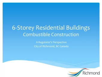 6-Storey Residential Buildings  Combustible Construction  A Regulators Perspective  City of