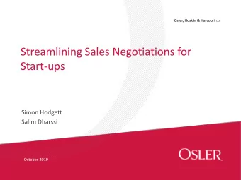 Streamlining Sales Negotiations for  Start-ups  Simon Hodgett  Salim Dharssi  October 2019