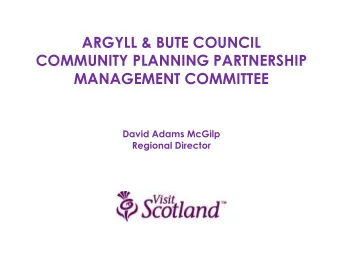 COMMUNITY PLANNING PARTNERSHIP  MANAGEMENT COMMITTEE  David Adams McGilp  Regional Director  THE