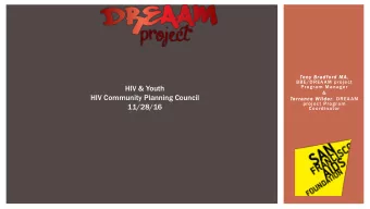 HIV &amp; Youth  Program Manager  &amp;  HIV Community Planning Council Terrance Wilder , DREAAM