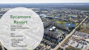 Sycamore  Resort  Vacation Condos  Located only 3.4 miles from  Disney  Offers:  3 years Leaseback