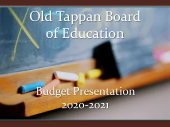 Old Tappan Board  of Education  Budget Presentation  2020-2021  Old Tappan Board of Education