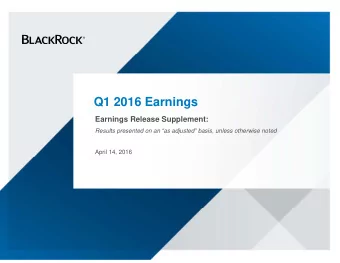 Q1 2016 Earnings  Earnings Release Supplement:  Results presented on an as adjusted basis,