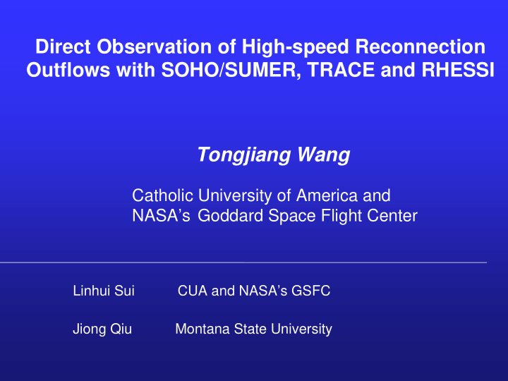 direct observation of high speed reconnection outflows