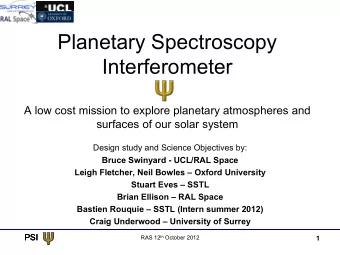 Planetary Spectroscopy  Interferometer  A low cost mission to explore planetary atmospheres and