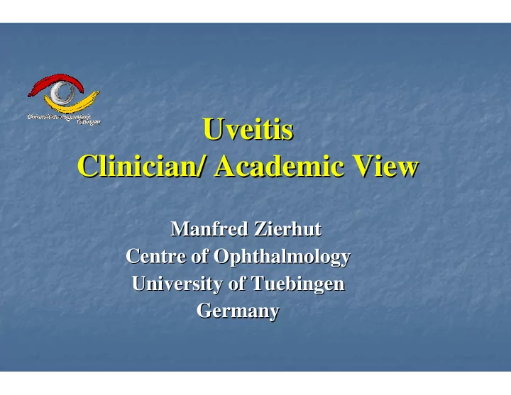 uveitis uveitis clinician academic view clinician