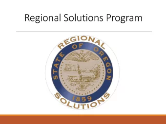 Regional Solutions Program  Evolution of the Regional  Solutions Program: In The Beginning