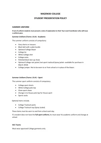 MAZENOD COLLEGE  STUDENT PRESENTATION POLICY  SUMMER UNIFORM  If out of uniform students must