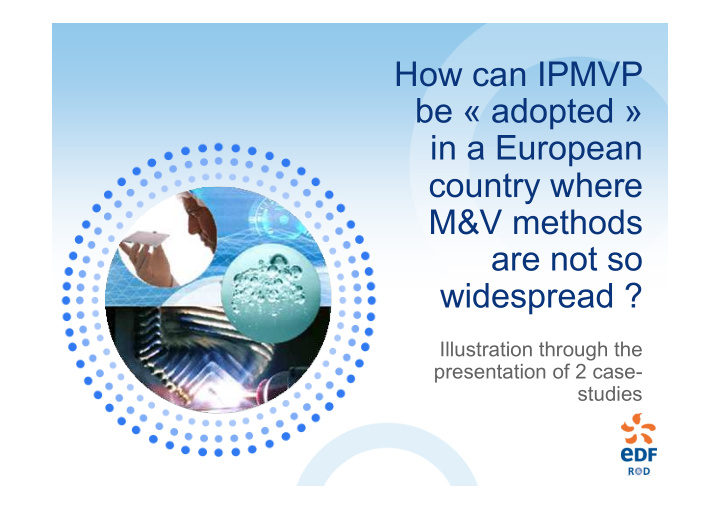 how can ipmvp be adopted in a european country where m v