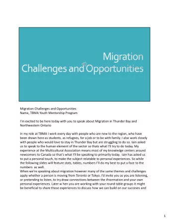 Migration Challenges and Opportunities  Name, TBMA Youth Mentorship Program  Im excited to be