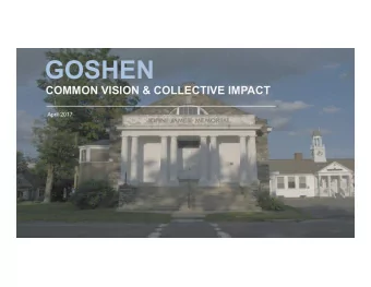 GOSHEN  COMMON VISION &amp; COLLECTIVE IMPACT  April 2017   Our residents use the Internet to