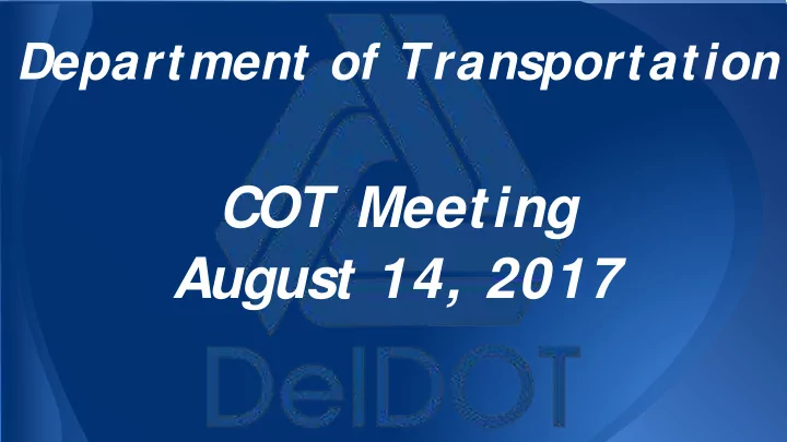 cot meeting august 14 2017 approval of the agenda