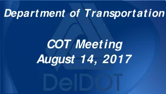 COT Meeting  August 14, 2017  Approval of the Agenda  Approval of the Minutes