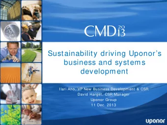 Sustainability driving Uponors  business and systems  development  Ilari Aho, VP New Business