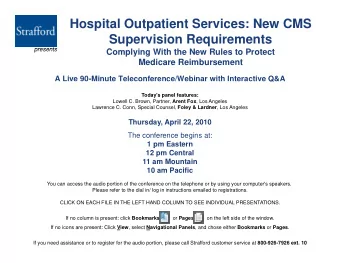 Hospital Outpatient Services: New CMS  Supervision Requirements  presents  presents  C  Complying