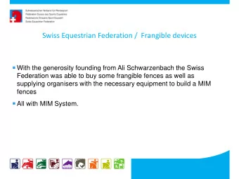 Swiss Equestrian Federation /  Frangible devices  With the generosity founding from Ali