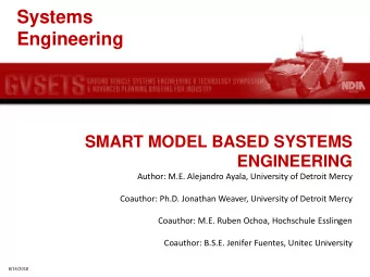 Engineering  SMART MODEL BASED SYSTEMS  ENGINEERING  Author: M.E. Alejandro Ayala, University of