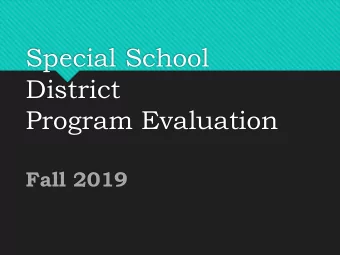 Special School  District  Program Evaluation  Fall 2019  STAFFING/LEADERSHIP  Special School