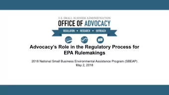 Advocacys Role in the Regulatory Process for  EPA Rulemakings  2018 National Small Business