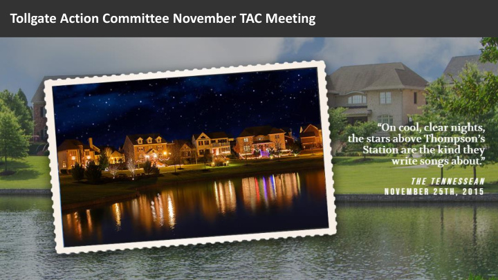 tollgate action committee november tac meeting