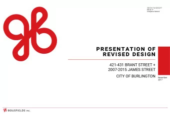 presentation of  revised design  421-431 BRANT STREET +  2007-2015 JAMES STREET  CITY OF BURLINGTON