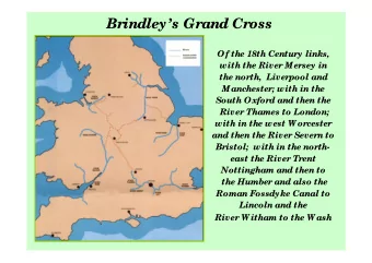 Brindleys Grand Cross  Of the 18th Century links,  with the River Mersey in  the north,