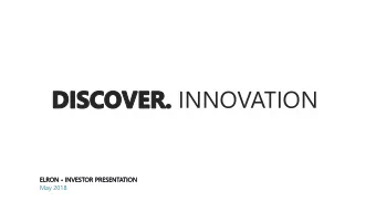 INNOVATION  May 2018  This presentation is for information purposes only. By this presentation,