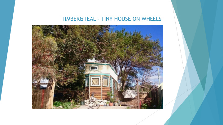 timber teal tiny house on wheels